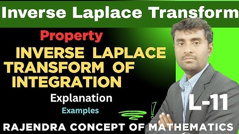 Inverse Laplace Transform of Integration Examples and Formula Proof | Engineering Mathematics CSIR