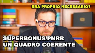 Dal Superbonus alle opere pubbliche col PNRR