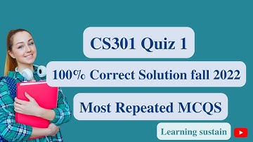 CS301 Quiz 1 2022 l CS301 Quiz 1 Solution Fall 2022 l CS301 Quiz 1 Solution 2022 l CS301 Quiz 1