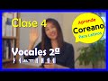 Clase 4: Vocales 2ª