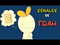 6 señales de que se trata de TDAH (Trastorno por Déficit de Atención)