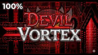 [My Hardest] "Devil Vortex" 100% [Extreme Demon] by Rustam | Geometry Dash