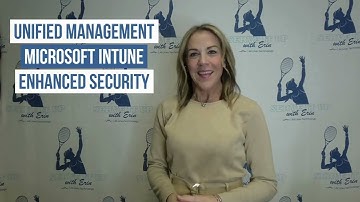 Serve It Up with Erin EP #14 Microsoft Intune, Unified Management & Enhanced Security