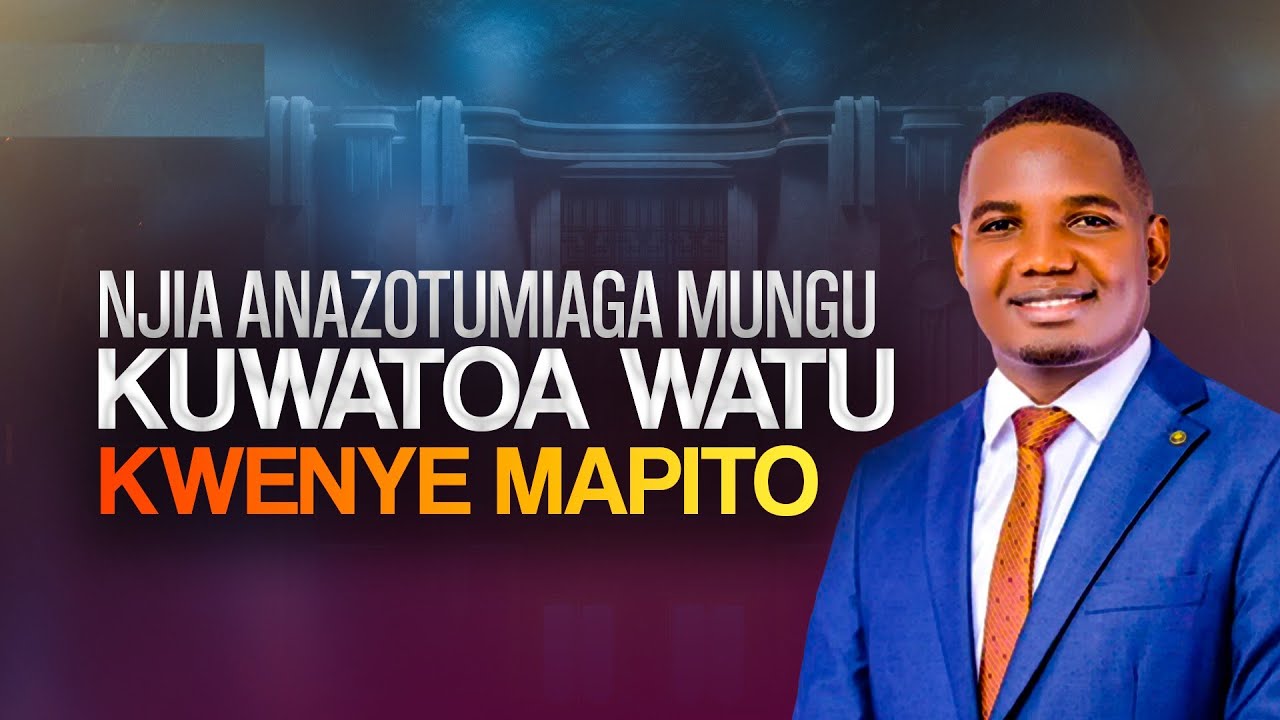 NJIA ANAZOTUMIA MUNGU KUWATOA WATU KWENYE MAPITO