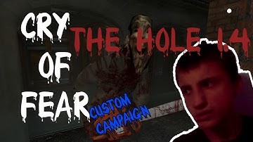 Cry of Fear | Custom Campaign | The Hole 1.4 #1