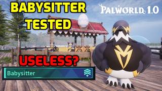 Palworld: Babysitter Tested! | Useless Passive?
