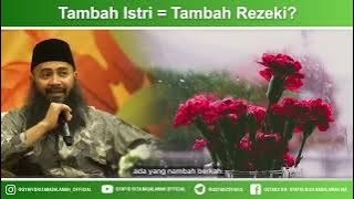 Tambah Istri = Tambah Rezeki ?? - Ustadz Dr Syafiq Riza Basalamah MA