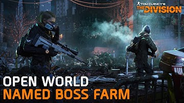 Open World Boss Farm Route | The Division [Part 2]