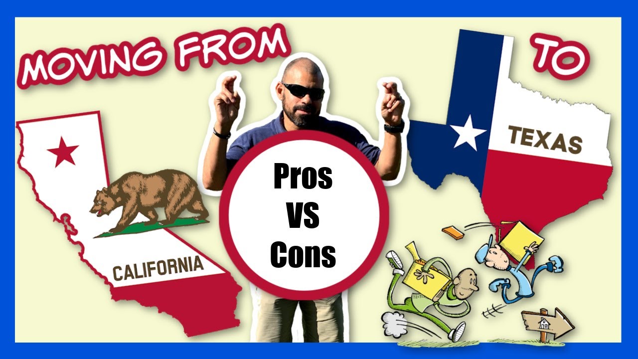 The Pros & Cons of Moving From California to Texas YouTube