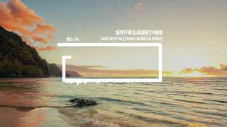 Gryffin & Audrey Mika - Safe With Me (Stian Fjeldstad Remix)