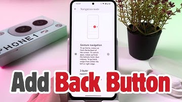 How to Enable the Back Button on the Nothing CMF Phone 1