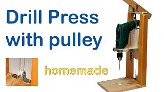 Drill Press with Pulley - DIY - Homemade