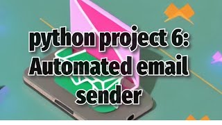 Automated email sender in python project 6