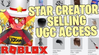 roblox STAR CREATOR is SELLING UGC ACCESS