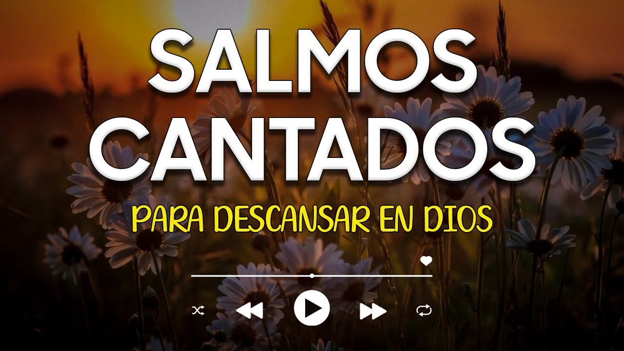 SALMOS CANTADOS 🙏 Para DESCANSAR en DIOS 🕊️ | Música Worship Cristiana ...