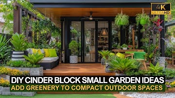 DIY Cinder Block Small Garden Ideas to Add Personality and Greenery to Compact Outdoor Spaces