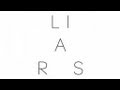 Liars Wixiw Live 