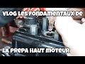 VLoG les fondamentaux de la prépa haut moteur