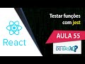 #react [Aula 55] - Testar funções com o jest