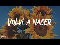 Carlos Vives - Volví a Nacer (Letra)