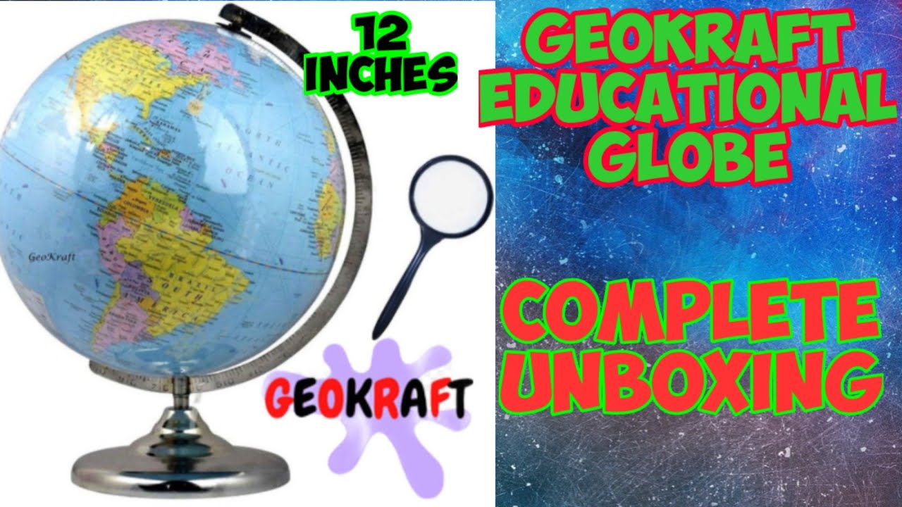 Unboxing GeoKraft Educational Laminated 12 inch Globe with Magnifying Glass