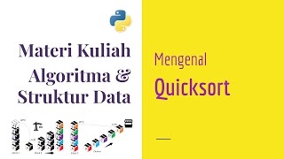 Algoritma Pemrograman 08 | Mengenal Quicksort | Algoritma Pengurutan Data | Kuliah Online