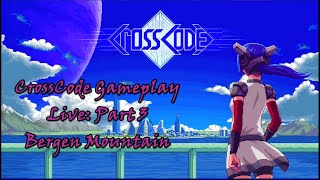 Kyoya Megami Crosscode Live Stream Part 3