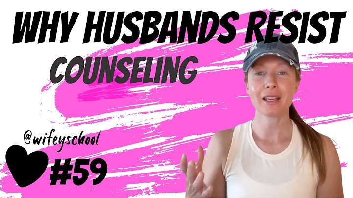 Why Husbands Resist Counseling: Understanding the Male Perspective on Therapy  | WWUP #59