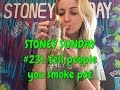 Tell people youre a stoner  ask stoney sunday 231  coralreefer