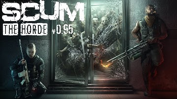 Live with SCUM,  Testing Horde & Changing Server settings