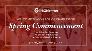 Class of 2024 Commencement: School of Business, School of Education, School of Health Sciences