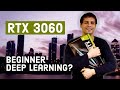 Is Nvidia RTX 3060 good for beginners in Deep Learning? Crypto Mining Ban, is it going to help?