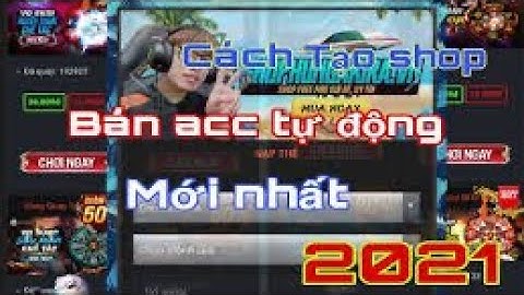 Share code shop lão gió và hướng dẫn tạo shop acc game miễn phí - Ngô Hoàng Coder