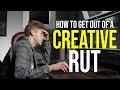 How to Get OUT of a CREATIVE Rut | Tomorrow&#39;s Filmmakers