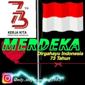 Status WA Dan Instagram Dalam Rangka Hut RI 73 By Edy Sofyan Subing