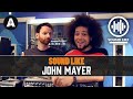 Sound Like John Mayer | For UNDER £500!!!
