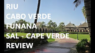 RIU CABO VERDE / FUNANA  SAL  CAPE VERDE  REVIEW