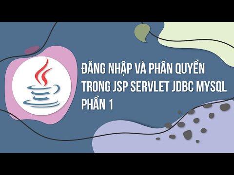 Video Đăng nhập và phân quyền trong jsp servlet jdbc mysql... - youtube