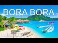 Bora Bora Paradise 4K Drone Footage | Explore Paradise Beaches, Overwater Villas, Turquoise Lagoons