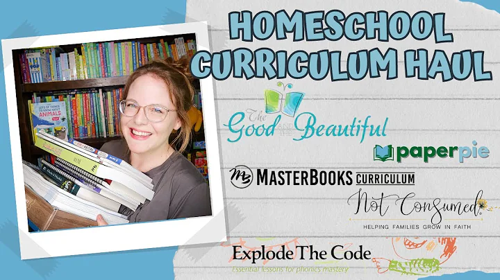 Homeschool Curriculum Haul | The Good and the Beautiful | Masterbooks | Not Consumed | PaperPie