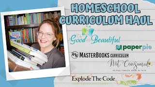 Homeschool Curriculum Haul | The Good and the Beautiful | Masterbooks | Not Consumed | PaperPie