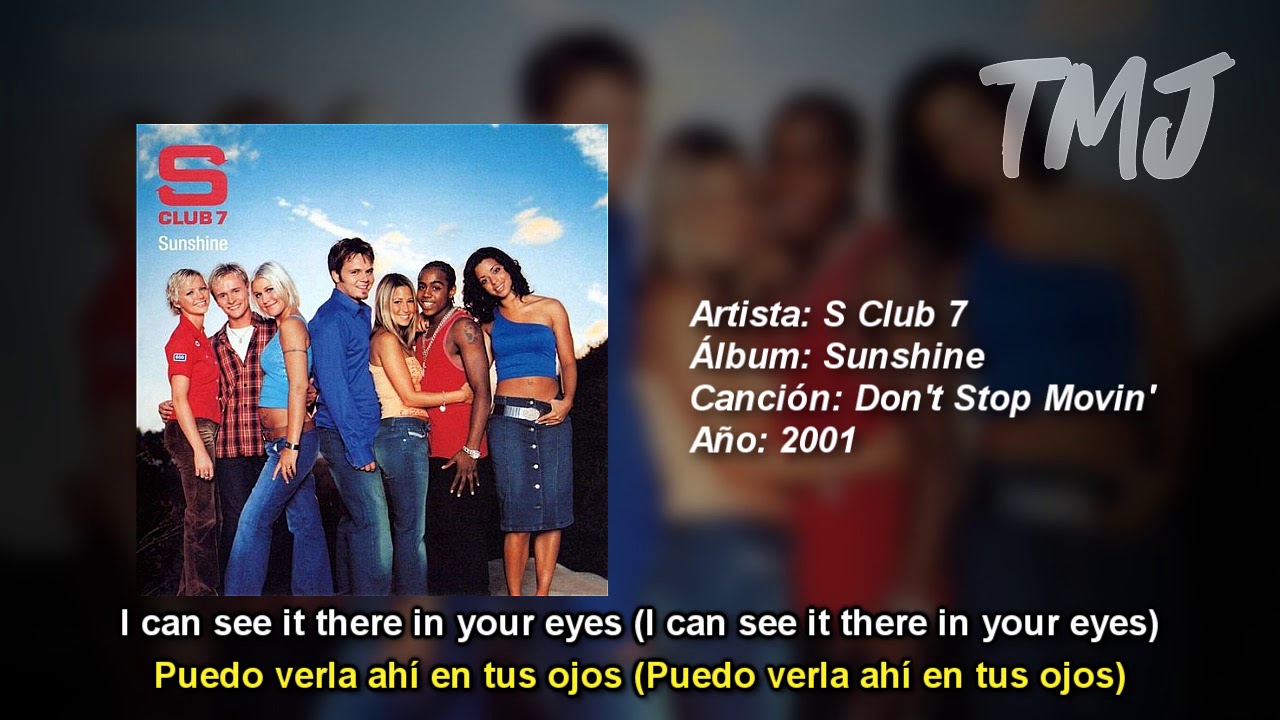 S Club 7 Don T Stop Movin