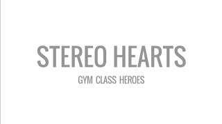 Gym Class Heroes - Stereo Hearts (lyrics video)