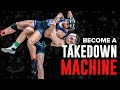 Become a takedown machine with these four tips 