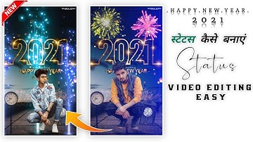 Happy New Year 2021 Status Video Editing | New Year Video Editing | 2021 | Kinemaster Video Editing