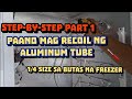 Paano mag recoil ng aluminum tube 1/4 size sa butas na freezer (step-by-step) part 1