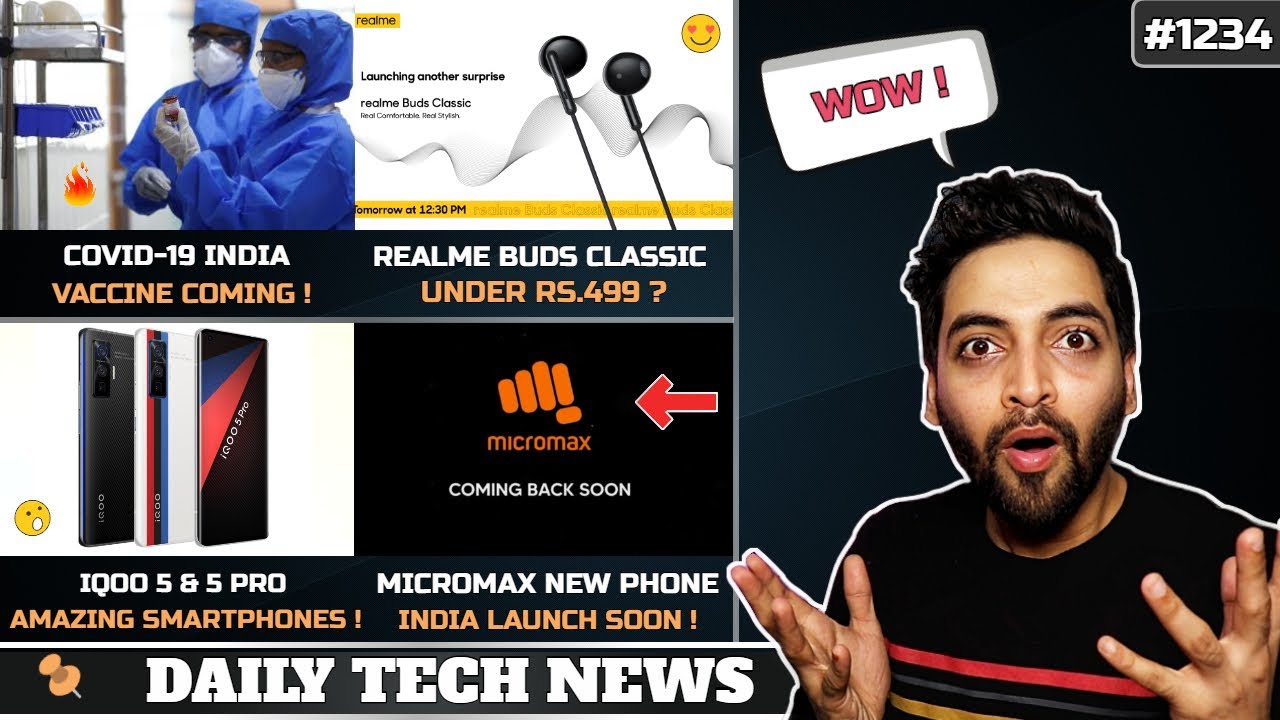Covid-19 Vaccine In India,Micromax New Phone Launch,OPPO F17 India,Realme Buds Classic,IQOO 5/5 Pro