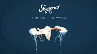 Vignette de la vidéo "Sheppard - Riding The Wave (Official Audio)"