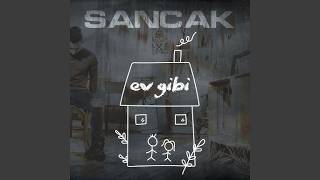 Sancak - Ev Gibi (Official Music Audio)