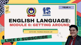 Year 4 English Language Module 6: Getting Around [Lesson 4]